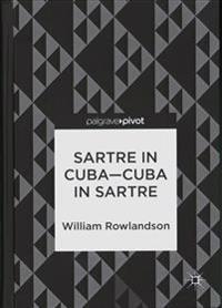 Sartre in Cuba-Cuba in Sartre