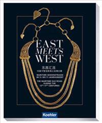 East Meets West: The Maritime Silk Road During the 13th - 17th Centuries