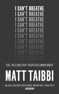 I cant breathe - the killing that started a movement