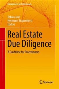 Real Estate Due Diligence: A Guideline for Practitioners