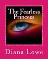 The Fearless Princess