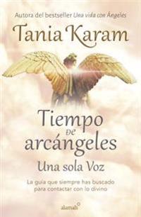 Tiempo de Arcangeles / The Time of Archangels