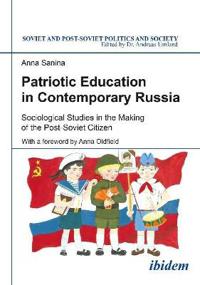 Patriotic education in contemporary russia - sociological studies in the ma