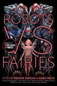 Robots Vs. Fairies
