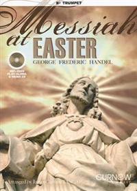Messiah at Easter, B-Flat Trumpet [With CD (Audio)]