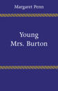 Young Mrs. Burton