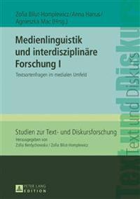 Medienlinguistik Und Interdisziplinaere Forschung I: Textsortenfragen Im Medialen Umfeld