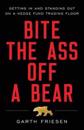 Bite the Ass Off a Bear: Getting in and Standing Out on a Hedge Fund Trading Floor