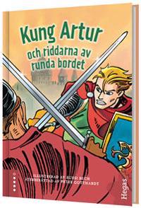 Kung Arthur och riddarna av runda bordet (Bok+CD)