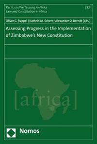 Assessing Progress in the Implementation of Zimbabwe's New Constitution: National, Regional and Global Perspectives