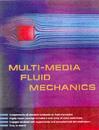 Multi-Media Fluid Mechanics CD-ROM