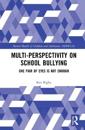 Multiperspectivity on School Bullying