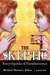 The Skeptic Encyclopedia of Pseudoscience 2 volumes