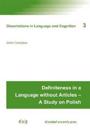 Definiteness in a Language without Articles – A Study on Polish