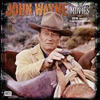 2018 John Wayne in the Movies Wall Calendar