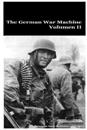 The German War Machine Volumen II