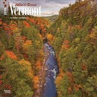 2018 Vermont, Wild & Scenic Wall Calendar