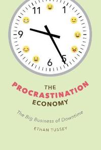 The Procrastination Economy