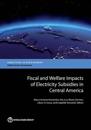 Fiscal and welfare impacts of electricity subsidies in central America