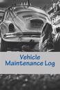 Vehicle Maintenance Log: For Dad