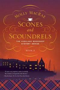 Scones and Scoundrels - The Highland Bookshop Mystery Series - Book 2