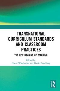 Transnational Curriculum Standards and Classroom Practices