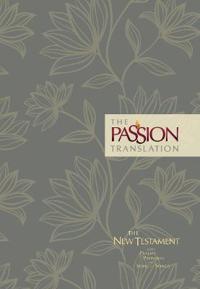 The Passion Translation The New Testament Floral