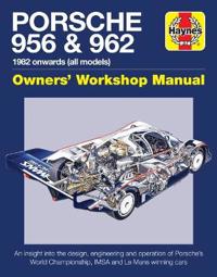 Porsche 956 and 962 Owners' Workshop Manual