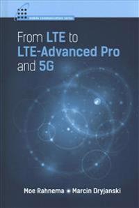 From LTE to LTE-Advanced Pro and 5G
