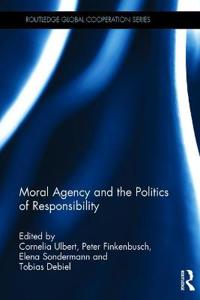 Moral agency and the politics of responsibility