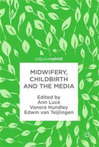 Midwifery, Childbirth and the Media