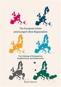 The European Union and Europe's New Regionalism