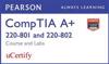 CompTIA A+ 220-801/220-802 Pearson uCertify Course and Labs