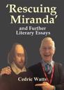 ‘Rescuing Miranda’ And Further Literary Essays