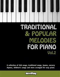 Traditional & Popular Melodies for Piano. Vol 2