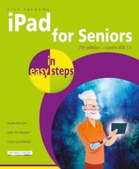 iPad for Seniors in Easy Steps: Covers IOS 11