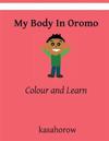 My Body In Oromo: Colour and Learn