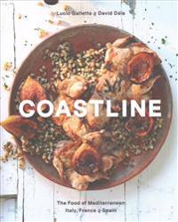 Coastline: The Food of Mediterranean Italy, France, and Spain