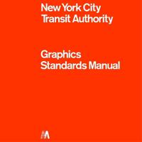 New York City Transit Authority Graphics Standards Manual: Compact Edition