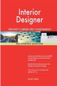Interior Designer Red-Hot Career Self Assessment Guide; 1184 Real Interview Ques