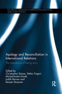 Apology and reconciliation in international relations - the importance of b