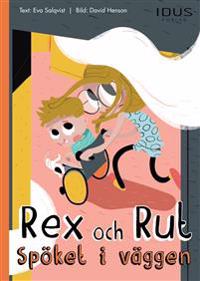 Rex och Rut. Spöket i väggen