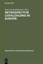 Retrospective cataloguing in Europe