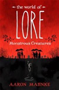 World of Lore, Volume 1: Monstrous Creatures