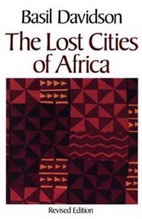 The Lost Cities of Africa