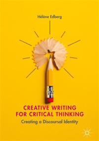 Creative Writing for Critical Thinking
