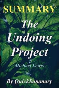 Summary - The Undoing Project: By Michael Lewis - A Friendship That Changed Our Minds