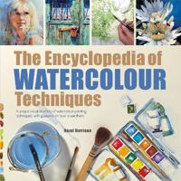 Encyclopedia of watercolour techniques - a unique visual directory of water