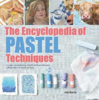 Encyclopedia of pastel techniques - a unique visual directory of pastel pai