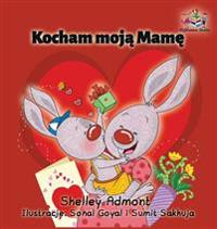 I Love My Mom: Polish Children's Book